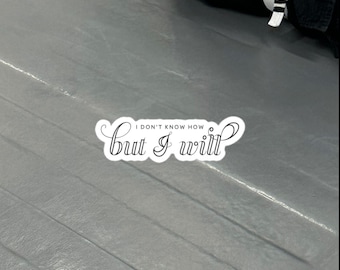 I Don't Know How, But I Will", Bubble-free Vinyl BJJ Kiss-cut sticker