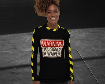 Waiver Warning, Women's Long Sleeve BJJ MMA No-gi Rash Guard