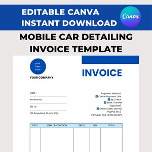 May include: A white invoice template with blue accents, designed for mobile car detailing businesses. The document includes fields for company logo, date, invoice number, and customer details. It also features sections for item descriptions, prices, and payment methods. The template is 8.5x11 inches.