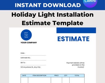 Może przedstawiać: Niebiesko-biały szablon kosztorysu instalacji oświetlenia świątecznego z tekstem "EDITABLE CANVA INSTANT DOWNLOAD" u góry. Szablon zawiera pola na datę, opis pozycji, cenę i sumę. Dokument ma wymiary 21,59 x 27,94 cm.