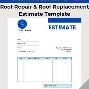 May include: A blue and white estimate template for roof repair and replacement, with the text "EDITABLE CANVA INSTANT DOWNLOAD". The document includes fields for company logo, date, item description, and total cost. The template is letter size, 21.59cm x 27.94cm.
