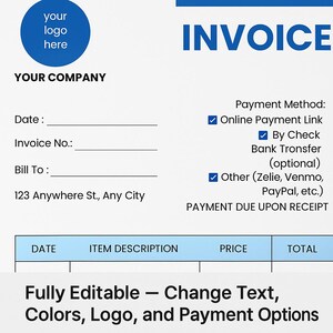 May include: A blue and white invoice template with fields for date, invoice number, and bill-to information. Includes payment method options: online payment link, check, and other methods. The template is fully editable, allowing changes to text, colors, logo, and payment options.