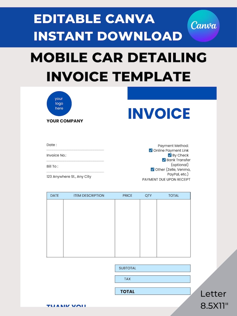 May include: A white invoice template with blue accents, designed for mobile car detailing businesses. The document includes fields for company logo, date, invoice number, and customer details. It also features sections for item descriptions, prices, and payment methods. The template is 8.5x11 inches.