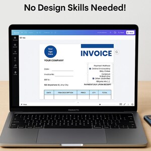 May include: A laptop displays an invoice template with the word "INVOICE" in large blue letters. The template includes fields for company details, date, invoice number, and item descriptions. The text "No Design Skills Needed!" is at the top.