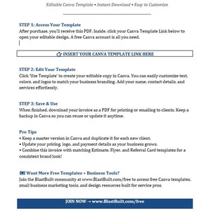 May include: A digital document titled "BlastBuilt Invoice Template Instructions." The document provides instructions for using an editable Canva template. It includes steps for accessing, editing, and saving the template, along with pro tips and a call to action for more free templates.