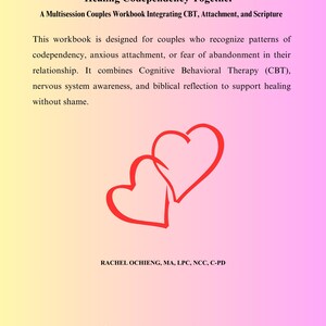 Puede incluir: Un libro de trabajo titulado "Sanando la codependencia juntos" con texto sobre terapia de pareja. La portada presenta dos corazones rojos sobre un fondo degradado rosa y amarillo. También se ve el nombre del autor y el sitio web.