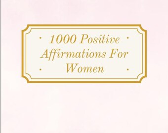 1000 Affirmations for Women, Self Care and High Value Mindset Ebook, Daily Mantras for Empowerment, Spiritual Journal, PLR & MRR