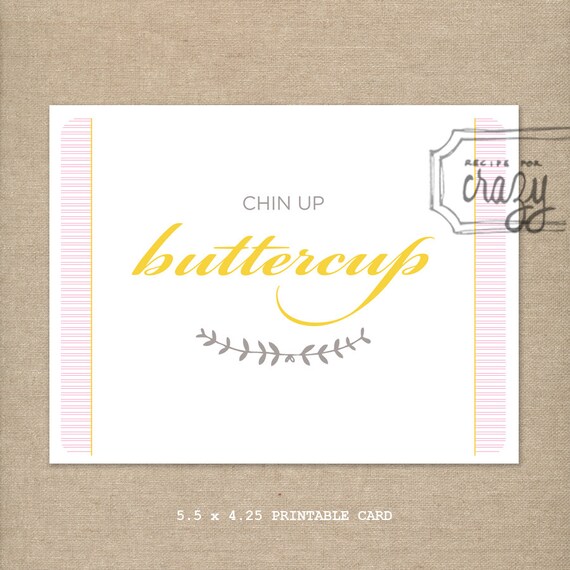 Items similar to chin up buttercup printable PDF greeting card and postcard on Etsy