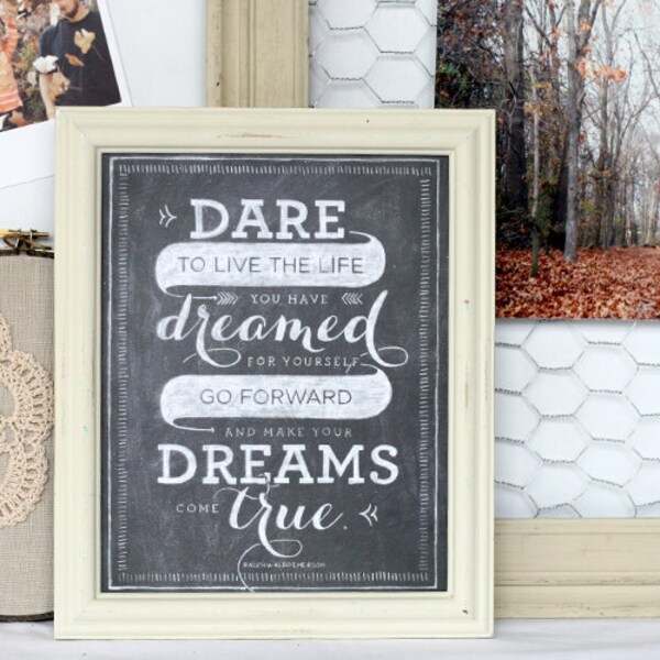 SALE! Dare to Dream your Dreams Print - Ralph Waldo Emerson Chalk Art Quote