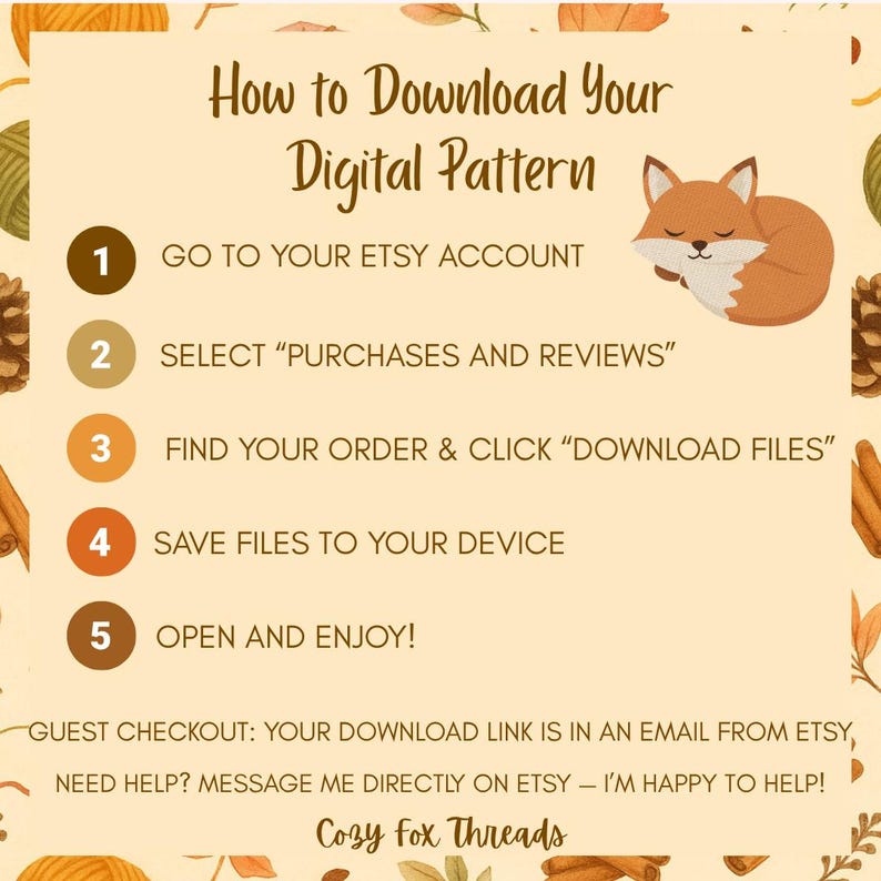 May include: An instructional graphic titled How to Download Your Digital Pattern with a sleeping fox illustration. It lists five numbered steps for Etsy account users, includes guest checkout instructions, and the brand name Cozy Fox Threads.