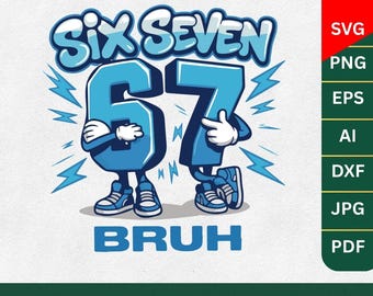 Six Seven 67 PNG Meme Sublimation Design, Funny 67 Graphic, Digital Download, T-Shirt Clipart, Hoodie Mug Bag Art, Instant Download