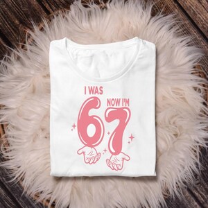 I Was Now I’m 67 SVG, 67 Birthday Svg, Six Seven, Cricut, Sublimation, 6 7 Girls, Funny 67 Meme SVG, Was 6 Now I'm 7, 7 Year Old Birthday
viral meme png,6 7 funny shirt,7th birthday png,i was 6 now im 7,birthday png,viral meme shirt,six seven shirt,kids birthday png,7th birthday svg,7th Birthday Png,trending meme shirt,kids birthday shirt,gift for birthday,digital download,birthday boy girl,7 year old birthday,Viral meme png,sublimation,Kids 6 7 shirt,7th birthday