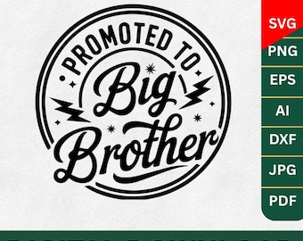 Promoted To Big Brother Svg, Big brother svg, New Big Brother Svg, Baby Brother Svg, New Baby Svg, New Big Bro Svg