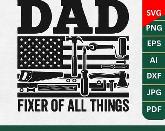 Fixer of All Things Dad Png, Father’s Day Gift PNG, American Dad Png, Dad PNG, Handyman Tools Png, Father's Day Png