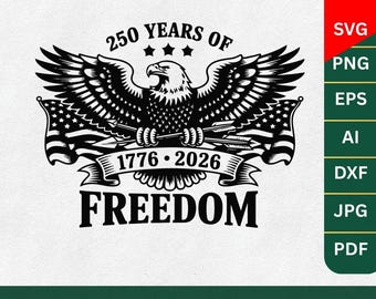 250th Anniversary American Flag Eagle SVG,America 250 Years 1776-2026,Patriotic Eagle Svg,4th of July,Veteran Gift,Cricut cut files