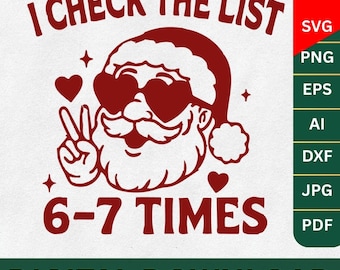 Funny 6 7 Christmas Meme Svg, Funny Six Seven Meme Quote, Six Seven Christmas Tree Svg, Funny Santa Svg,I Check List 6-7 Times,Christmas Svg