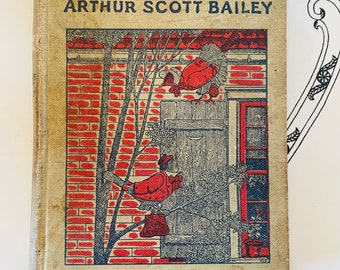 Antique 'Tale of Rusty Wren' Children's Book, Arthur Scott Bailey, 1917