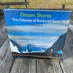 Distant Shores,The Odyssey of Rockwell Kent, by Constance Martin, hardcover book, still in plastic wrap, rare book