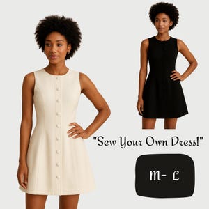 May include: Two sleeveless dresses, one cream and one black, are displayed. Both have a button-up front and a flared skirt. The cream dress is on the left, and the black dress is on the right. Text reads "Sew Your Own Dress!" and "M-L".