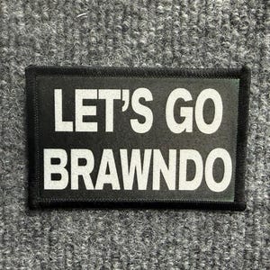Anti-Trump Idiocracy Parody Morale Patch "Let's Go Brawndo",  Hook & Loop Attachment (3" x 2")