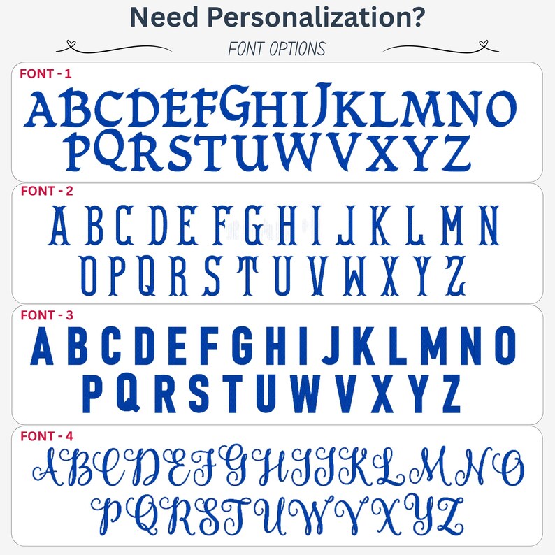 May include: A chart displaying four distinct blue font options for personalization, labeled Font-1 through Font-4. Each row presents the uppercase English alphabet from A to Z in a unique typeface, ranging from serif and block styles to cursive script.