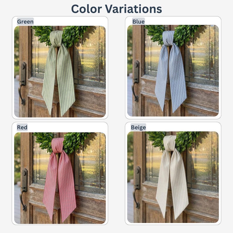 May include: Four long, striped fabric ribbons displayed as door decorations, each tied around a green wreath. The color variations include green, blue, red, and beige, all featuring thin vertical stripes. The text Color Variations is at the top.