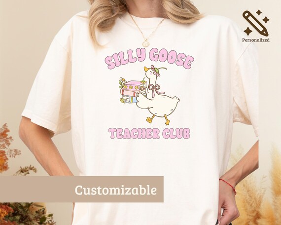 Silly Goose Teacher Club Shirt, Retro Teacher Sweatshirt, Cute Goose Teacher Tee, Back to School Teacher Appreciation Gift