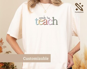 Made to Teach Shirt, Retro Teacher Sweatshirt, Cute Teacher Appreciation Gift, Back to School Teacher Tee, Vintage Teacher Shirt