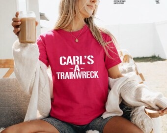 Carl's A Trainwreck - Nome divertente e spiritoso - Regalo (Download digitale PNG SVG)