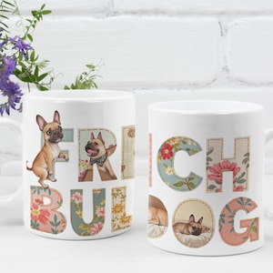 Caneca Patchwork com Bulldog Francês e Letras Decoradas | Caneca de Café Estampada com Cachorro 325ml