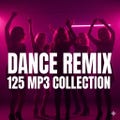 Dance Remix MP3 Pack | 125 High Energy Remix Tracks | Club & Party DJ Music | Digital Download