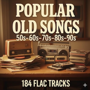 Könnte beinhalten: Ein Bild mit dem Text "POPULAR OLD SONGS" und "50s-60s-70s-80s-90s". Es zeigt ein Retro-Radio, einen Ghettoblaster, Schallplatten, Kassetten und CDs auf einer Holzoberfläche. Der Text "184 FLAC TRACKS" befindet sich unten.