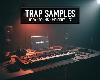 TRAP SAMPLES Pack | 808s, Drums, Melodies & FX | Producer Sample Library | Wav One Shots Loops | Hip Hop Trap Beat Kit Download