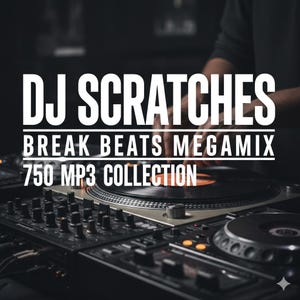 Op de afbeelding: Afbeelding van een DJ-opstelling met de tekst "DJ SCRATCHES BREAK BEATS MEGAMIX 750 MP3 COLLECTION." De afbeelding toont een draaitafel met een vinylplaat, een mixer en andere audio-apparatuur. De achtergrond is donker.