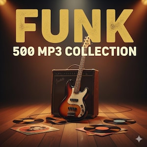 Puede incluir: Imagen de un bajo apoyado contra un amplificador vintage, con la palabra "FUNK" en letras doradas grandes arriba. El texto "500 MP3 COLLECTION" está debajo. Los discos de vinilo están esparcidos en un suelo de madera, creando un tema musical retro.