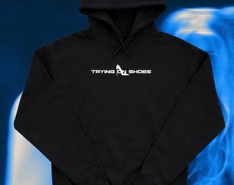 Tryin' On Shoes Lyric Hoodie, SC2W Deluxe Sweatshirt