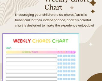 May include: A colorful weekly chore chart with the text "Weekly Chore Chart" at the top. The chart includes sections for chores/tasks and a weekly schedule. The text "Weekly Chores Chart" is written in rainbow colors.