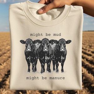 Might Be Mud PNG | Preppy Westerner Aesthetic Shirt Design | Funny Farming Black Cow Lovers PNG | Western Country Graphic | Digital Download