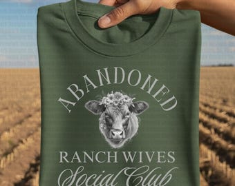 Abandoned Ranch Wives Social Club PNG | Western Ranch Life Graphic Tee | Ranching Wife T-Shirt Design | Funny Cow Shirt | Digital Download