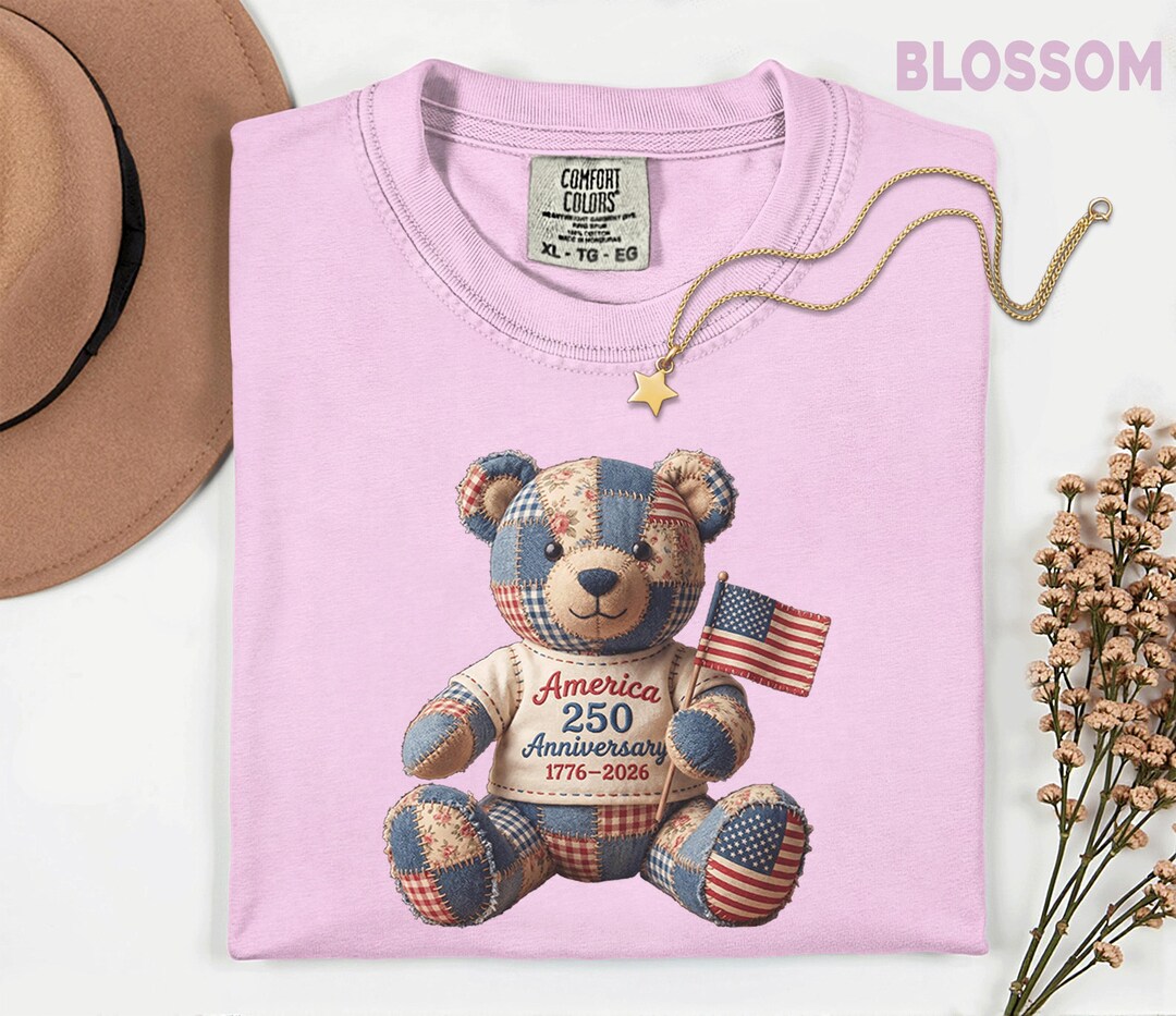 Comfort Colors 250th Anniversary Teddy Bear Shirt Patriotic Patchwork ...