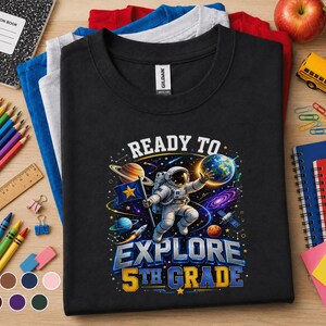 Ready to Explore 5th Grade Shirt, Astronaut Space Back to School Tee, First Day of Fifth Grade Student Gift, Galaxy Planet School Shirt