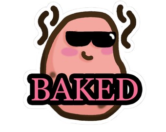 May include: A sticker featuring a cartoon potato with sunglasses and rosy cheeks. The potato is light pink with a brown outline and steam rising from the top. The word "BAKED" is in pink letters with a black outline.