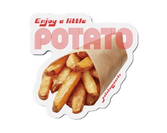 May include: A sticker featuring a brown paper bag filled with golden-brown french fries. The sticker has red text that reads "Enjoy a little POTATO" and "potatoqueenlv". The sticker is white with a unique shape.