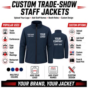 May include: A navy blue zip-up jacket featuring custom text options including YOUR NAME, STAFF ROLE, YOUR LOGO, and YOUR COMPANY EVENT TEAM. The graphic displays trade show staff apparel with icons for logo uploads, staff names, and booth roles.