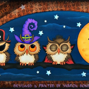 E PATTERN - Silly Halloween Owls ready for Halloween! Designed & Painted by Sharon Bond
