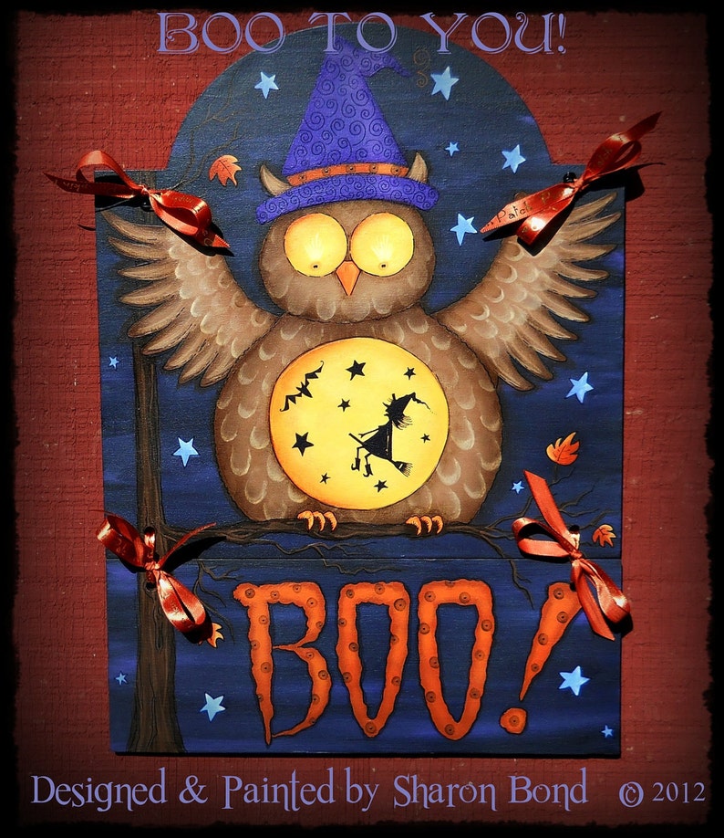 E PATTERN Boo Hoot Witchy Owl Fun for Halloween Designed & Painted by me, Sharon Bond image 1