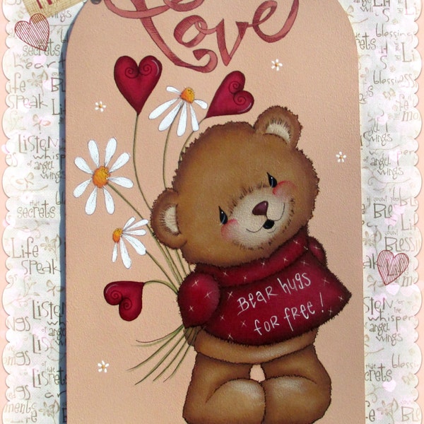 E PATTERN - Bear Hugs! Sweet little bear ready to share his Love ~ Designed & Painted by Sharon Bond