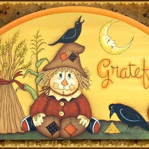 E PATTERN - Grateful - Happy Scarecrow, Fall Scene, Crows etc... Designed & Painted by Sharon B