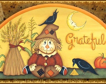 E PATTERN - Grateful - Happy Scarecrow, Fall Scene, Crows etc... Designed & Painted by Sharon B