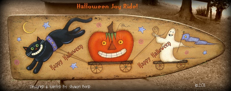 E PATTERN Halloween Joy Ride Designed & Painted by Me, Sharon B. Fun design image 1